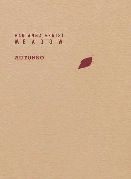 Meadow. Autunno. Taccuino botanico - Marianna Merisi - copertina