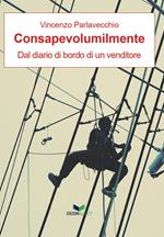 Consapevolumilmente. Dal diario di bordo di un venditore