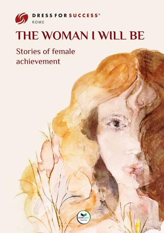 The woman I will be. Stories of female achievement - copertina