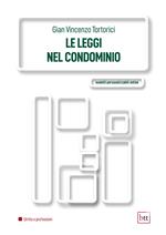 Le leggi nel condominio. Ediz. integrale