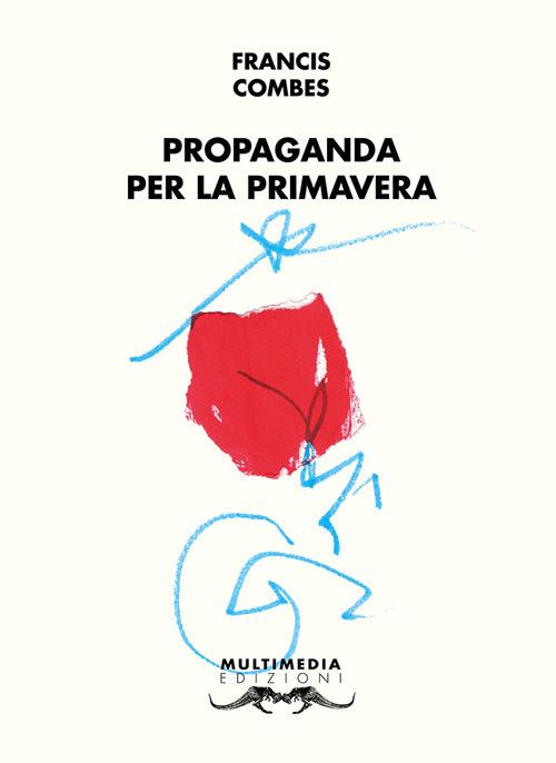 Propaganda per la primavera - Francis Combes - copertina