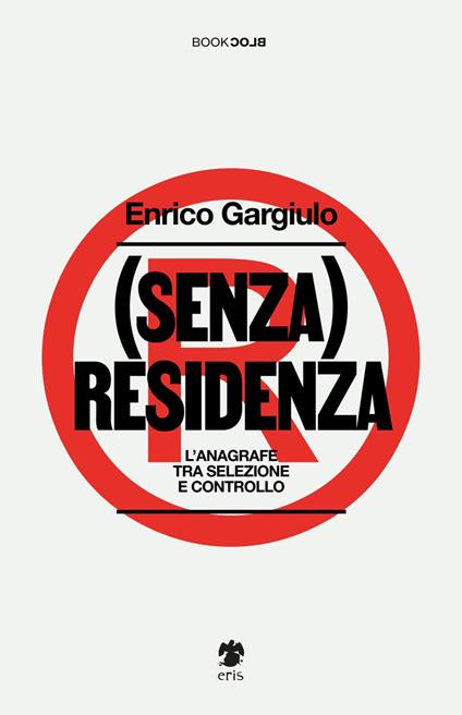 (Senza) residenza - Enrico Gargiulo - copertina