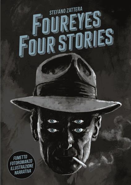 Foureyes four stories. Ediz. italiana - Stefano Zattera - copertina