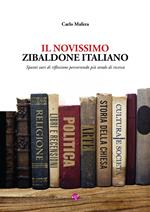 Il novissimo zibaldone italiano. Spunti vari di riflessione percorrendo più strade di ricerca