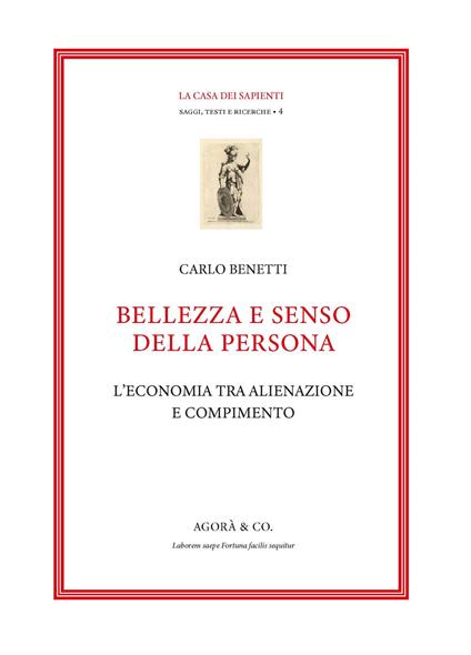 Bellezza e senso della persona. L'economia tra alienazione e compimento - Carlo Benetti - copertina