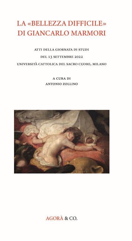 La «bellezza difficile» di Giancarlo Marmori. Atti della giornata di studi del 13 settembre 2022 Università Cattolica del Sacro Cuore, Milano - copertina