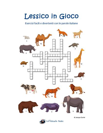 Lessico in gioco. Esercizi facili e divertenti con le parole italiane. Con espansione online - Jacopo Gorini - copertina