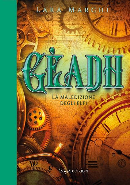 Gèadh. La maledizione degli elfi - Lara Marchi - copertina