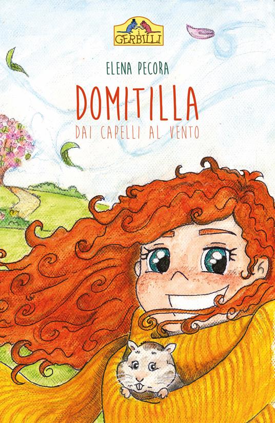 Domitilla dai capelli al vento - Elena Pecora - copertina