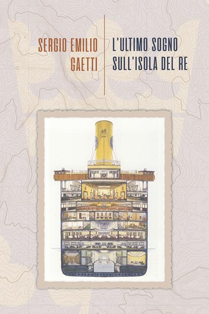 L' ultimo sogno sull'Isola del Re - Sergio Emilio Gaetti - copertina