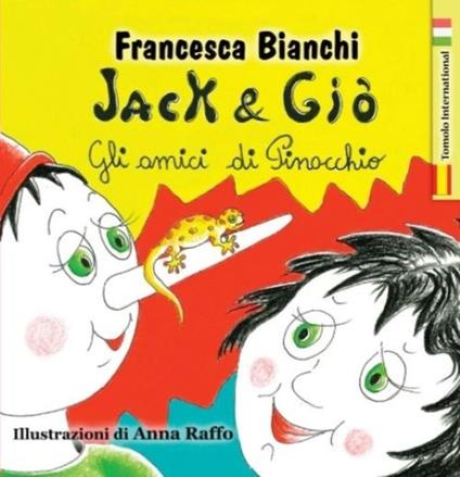 Jack & Giò. Gli amici di Pinocchio. Ediz. italiana e spagnola - Francesca Bianchi - copertina