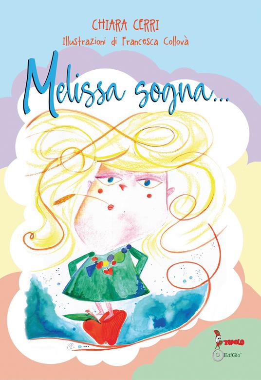 Melissa sogna. Ediz. CAA - Chiara Cerri - copertina