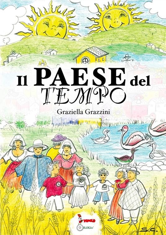 Il paese del tempo - Graziella Grazzini - copertina