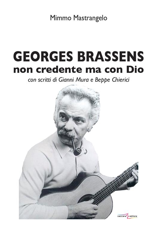 Georges Brassens. Non credente ma con Dio - Mimmo Mastrangelo - copertina