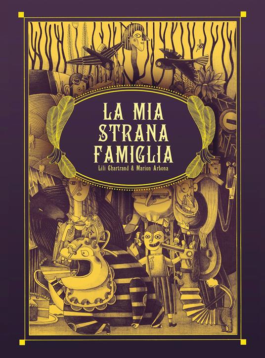 La mia strana famiglia - Lili Chartrand,Marion Arbona - copertina