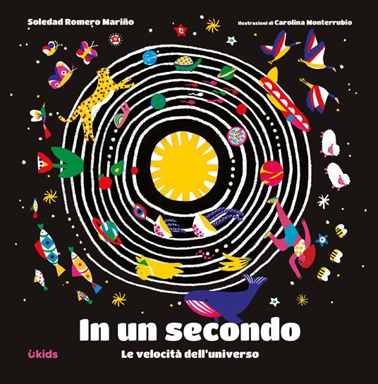 In un secondo. Le velocità dell’universo - Soledad Romero Mariño - copertina
