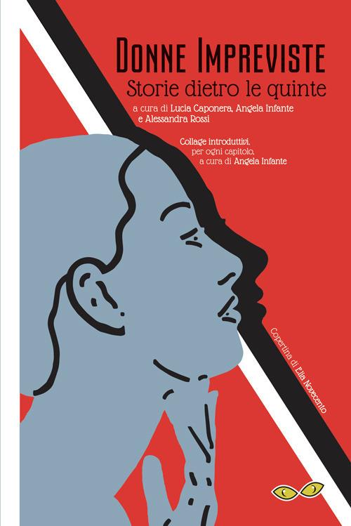 Donne Impreviste. Storie dietro le quinte - copertina