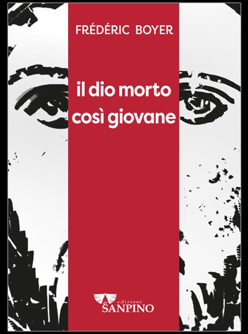 Il dio morto così giovane - Frédéric Boyer - copertina