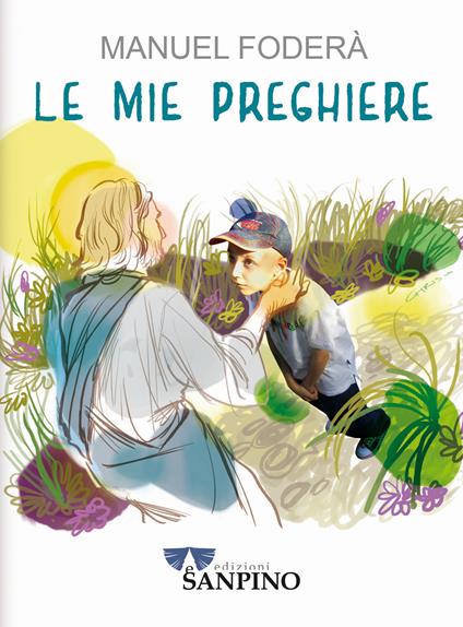 Le mie preghiere. Ediz. illustrata - Manuel Foderà - copertina