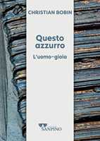 Abitare poeticamente il mondo-Le platrier siffleur. Ediz. bilingue di Bobin  Christian - Il Libraio