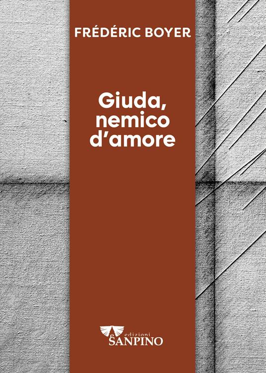 Giuda, nemico d'amore - Frédéric Boyer - copertina