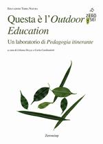 Questa è l'Outdoor Education. Un laboratorio di Pedagogia itinerante