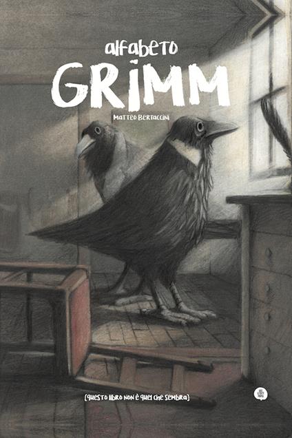 Alfabeto Grimm. Ediz. a colori - Matteo Bertaccini - copertina