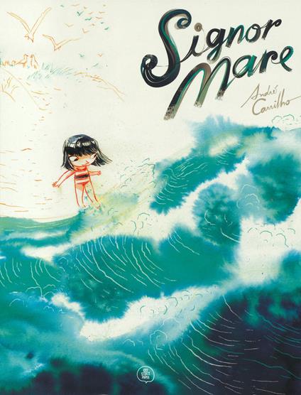 Signor mare. Ediz. a colori - André Carrilho - copertina