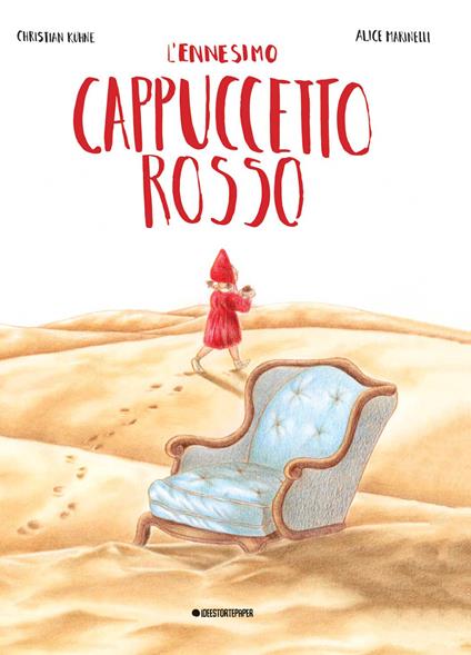 L'ennesimo Cappuccetto Rosso. Ediz. a colori - Christian Kühne - copertina