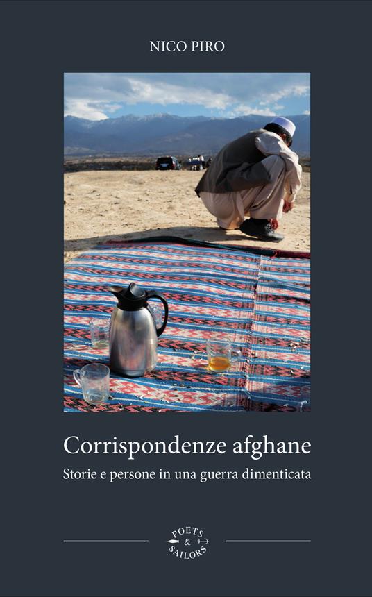 Corrispondenze afghane. Storie e persone in una guerra dimenticata - Nico Piro - copertina
