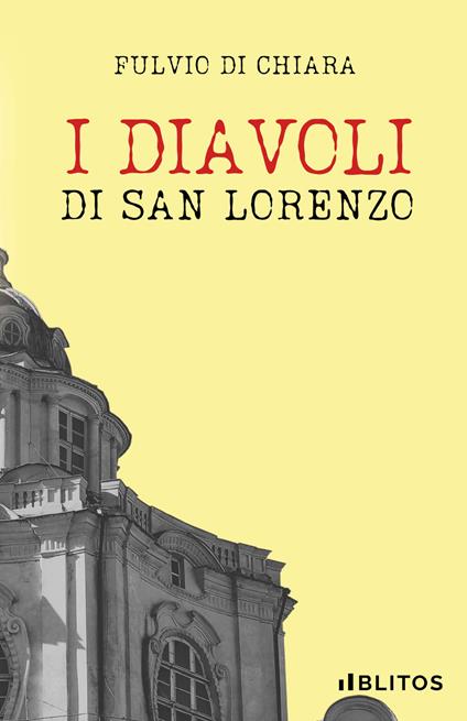 I diavoli di san Lorenzo - Fulvio Di Chiara - copertina