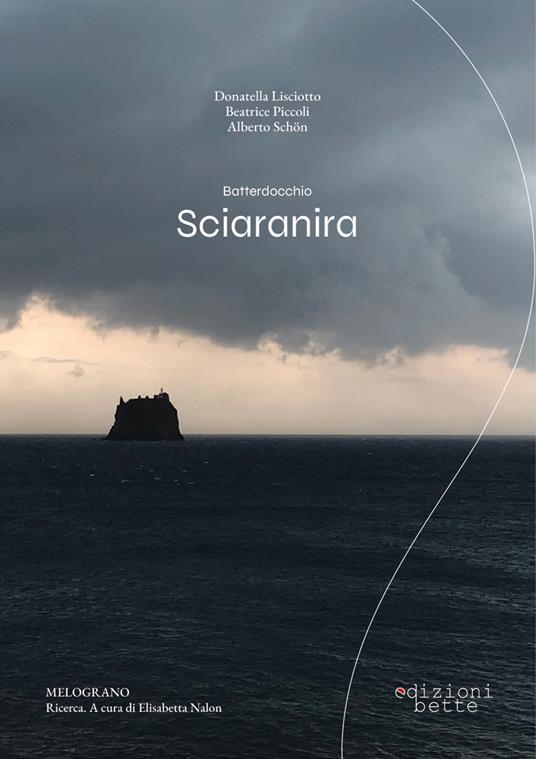 Sciaranira. Batterdocchio - Donatella Lisciotto,Alberto Schön,Piccoli Beatrice - copertina