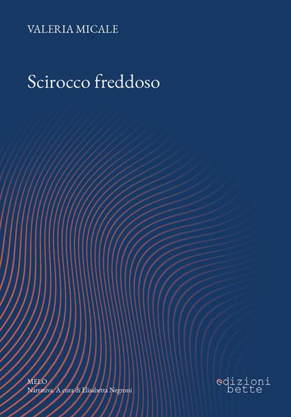 Scirocco freddoso - Valeria Micale - copertina