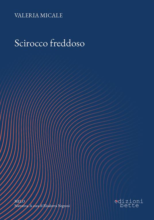 Scirocco freddoso - Valeria Micale - copertina