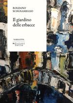 Il giardino delle erbacce