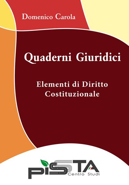 Elementi di diritto costituzionale. Quaderni giuridici - Domenico Carola - copertina