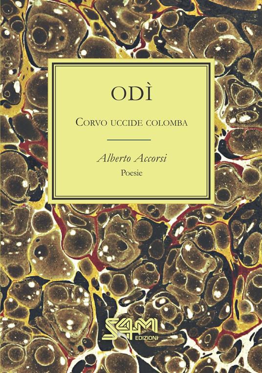 Odì. Corvo uccide colomba - Alberto Accorsi - copertina