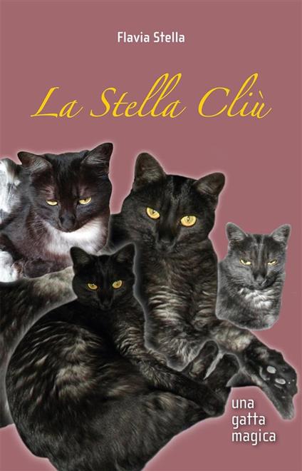 La Stella Cliù - Flavia Stella - ebook