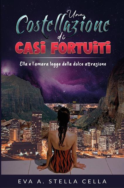 Una costellazione di casi fortuiti - Eva Ada Cella - ebook