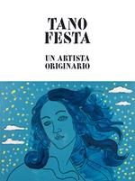 Tano Festa. Un artista originario. Ediz. italiana e inglese