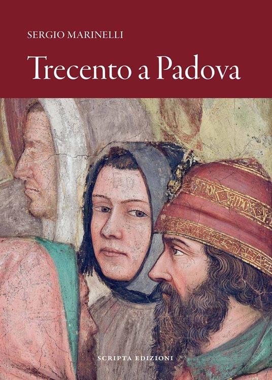 Trecento a Padova - Sergio Marinelli - copertina