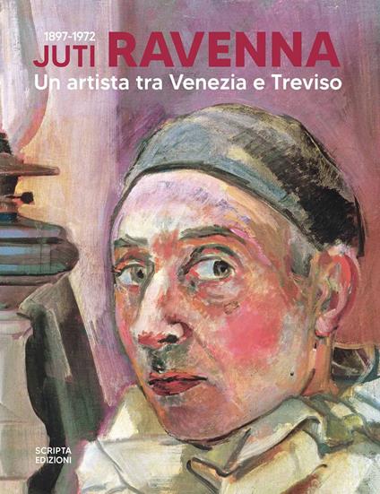 Juti Ravenna (1897-1972). Un artista tra Venezia e Treviso - copertina