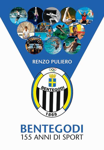 Bentegodi. 155 anni di sport - Renzo Puliero - copertina