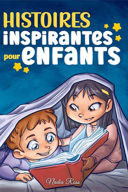 Histoires Inspirantes pour Enfants - Special Art Stories,Nadia Ross - ebook