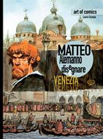 Matteo Alemanno. Disegnare Venezia