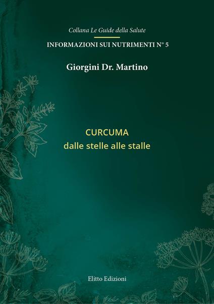 Curcuma. Dalle stelle alle stalle - Martino Giorgini - copertina