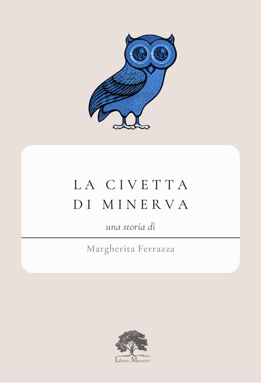 La civetta di Minerva - Margherita Ferrazza - copertina