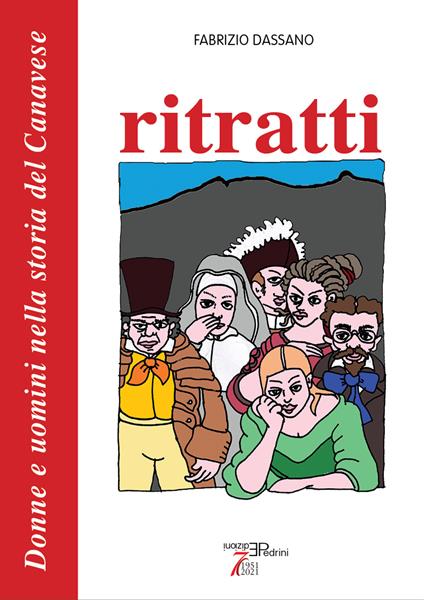 Ritratti. Donne e uomini nella storia del Canavese - Fabrizio Dassano - copertina