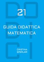 Dodici-21. Guida didattica matematica