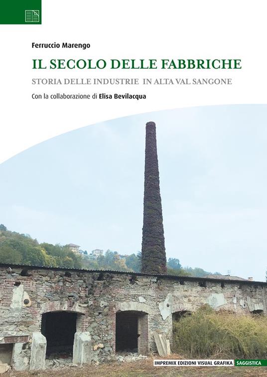 Il secolo delle fabbriche. Storia delle industrie in Alta Val Sangone - Ferruccio Marengo - copertina